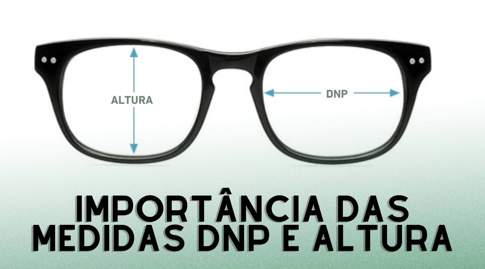 O Impacto das Medidas Erradas na Montagem do Óculos